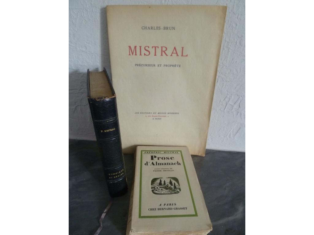 MISTRAL, Frédéric : Prose dAlmanach. Paris : Grasset, 1926. Un volume broché in-12° sous double couverture imprimée. EDITION ORIGINALE numérotée sur vélin pur fil. ON Y JOINT du même auteur : Mémoires et récits. Paris : crès, 1929. Un volume grand in-12° carré. Reliure de lépoque demi-maroquin noir, dos à 4 nerfs sautés janséniste, tête dorée. Ex. numéroté sur Vergé de Rives. Légers frottis. ON Y JOINT : BRUN, Charles : Mistral. Précurseur et prophète. Paris : Editions du monde moderne, 1930. Un volume in-8° sous couvertures imprimées. Grands témoins conservés. EDITION ORIGINALE numérotée sur Vergé de Rives (2ième papier). TRES BEL ENSEMBLE de 3 ouvrages.