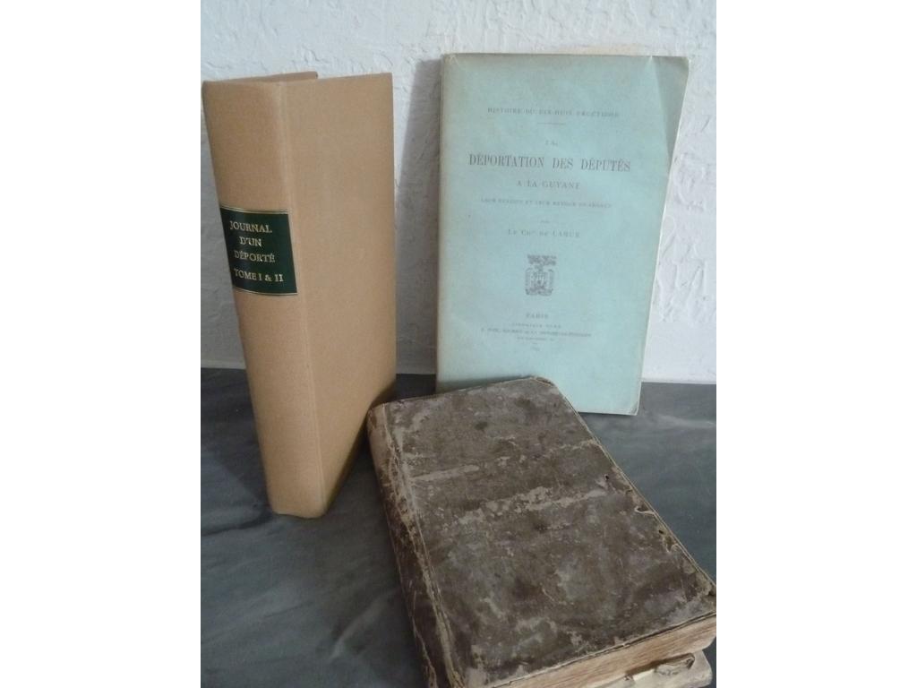[BARBE DE MARBOIS (François)]: Journal d'un déporté non jugé ou Déportation en violation des lois, décrété le 18 Fructidor an V. (4 septembre 1797).? Paris : Chatet et Fournier, 1835. 2 tomes en un volume in-8°. Reliure du XXe pleine toile beige à la bradel, pièce de titre en veau vert. Quelques rousseurs. TRES BEL EXEMPLAIRE. ON Y JOINT : LARUE, Chevalier de : La déportation des députés à la Guyane, leur évasion et leur retour en France. Plon, Nourrit   Cie, Paris 1895. Un volume bro hé in-8° sous couvertures imprimées. Non coupé. EDITION ORIGINALE bien complète de son portrait en frontispice. Quelques rousseurs. TRES BON EXEMPLAIRE. ON Y JOINT : AYME, J.J. : Déportation et naufrage. Paris : Maradan, s.d.[Circa 1800]. Un volume in-12° sous couvertures cartonnées dattente. EDITION ORIGINALE bien complète de la liste des déportés in-fine (3 feuillets volants). Exemplaire défraichi, exemplaire de travail. BON ENSEMBLE de 3 ouvrages sur les déportations en Guyane.